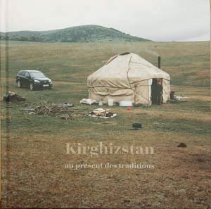 Kirghiztan - au présent des traditions (ISBN 978-2-8399-3752-8)